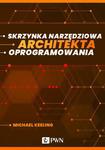Skrzynka narzędziowa architekta oprogramowania (ebook) w sklepie internetowym Wieszcz.pl