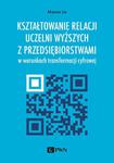 Kształtowanie relacji uczelni z przedsiębiorstwami w warunkach transformacji cyfrowej w sklepie internetowym Wieszcz.pl