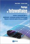 POSTĘPY W FOTOWOLTAICE struktura i wytwarzanie ogniw PV, projektowanie i zastosowania systemów fotowoltaicznych, klasyczne i nowatorskie ogniwa słoneczne w praktyce w sklepie internetowym Wieszcz.pl