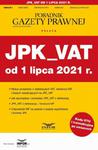 JPK_VAT od 1 lipca 2021 Podatki 9/2021 w sklepie internetowym Wieszcz.pl