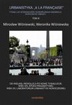 Urbanistyka „à la française”. Tysiąc lat doświadczeń i europejskich innowacji. Dopełnienie obrazu, Tom III. Od Wielkiej Rewolucji po nowe tysiąclecie. Wiek XIX, epoka pragmatyzmu. Wiek XX w sklepie internetowym Wieszcz.pl