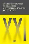 (Nie)przezroczystość normalności w literaturze polskiej XX i XXI wieku w sklepie internetowym Wieszcz.pl