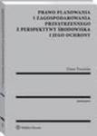 Prawo planowania i zagospodarowania przestrzennego z perspektywy środowiska i jego ochrony w sklepie internetowym Wieszcz.pl