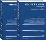 Kodeks karny. Część szczególna. Tom II. Komentarz do art. 117-211a (cz. 1). Komentarz do art. 212-277d (cz. 2) w sklepie internetowym Wieszcz.pl