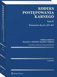 Kodeks postępowania karnego. Tom IV. Komentarz do art. 425–467 w sklepie internetowym Wieszcz.pl