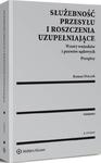 Służebność przesyłu i roszczenia uzupełniające. Wzory wniosków i pozwów sądowych. Przepisy w sklepie internetowym Wieszcz.pl