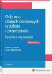 Ochrona danych osobowych w szkole i przedszkolu. Pytania i odpowiedzi w sklepie internetowym Wieszcz.pl