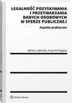 Legalność pozyskiwania i przetwarzania danych osobowych w sferze publicznej. Aspekty praktyczne w sklepie internetowym Wieszcz.pl