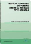 Regulacje prawne w systemie ochrony zdrowia psychicznego w sklepie internetowym Wieszcz.pl