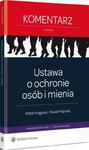 Ustawa o ochronie osób i mienia. Komentarz w sklepie internetowym Wieszcz.pl