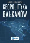 Geopolityka Bałkanów w sklepie internetowym Wieszcz.pl