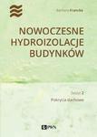 Nowoczesne hydroizolacje budynków. Część 2 Pokrycia dachowe w sklepie internetowym Wieszcz.pl