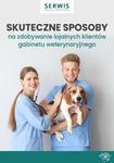 Skuteczne sposoby na zdobywanie lojalnych klientów gabinetu weterynaryjnego w sklepie internetowym Wieszcz.pl