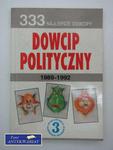 333 NAJLEPSZE DOWCIPY DOWCIP POLITYCZNY w sklepie internetowym Wieszcz.pl