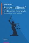 Sprawiedliwość w ekonomii dobrobytu. Libertarianizm i szkoła austriacka w sklepie internetowym Wieszcz.pl