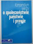 KOMPENDIUM WIEDZY O SPOŁECZEŃSTWIE, PAŃSTWIE I PRAWIE w sklepie internetowym Wieszcz.pl