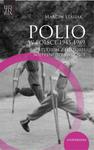 Polio w Polsce 1945-1989. Studium z historii niepełnosprawności w sklepie internetowym Wieszcz.pl