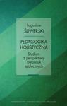 Pedagogika holistyczna. Studium z perspektywy metanauk społecznych w sklepie internetowym Wieszcz.pl