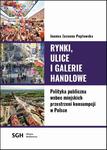 Rynki, ulice, galerie handlowe. Polityka publiczna wobec miejskich przestrzeni konsumpcji w Polsce w sklepie internetowym Wieszcz.pl