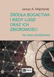 Źródła bogactwa i biedy ludzi oraz ich zbiorowości Na nowo zanalizowane w sklepie internetowym Wieszcz.pl