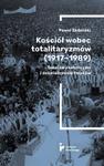 Kościół wobec totalitaryzmów (1917-1989). Światowy katolicyzm i doświadczenia Polaków w sklepie internetowym Wieszcz.pl