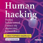 Human hacking. Poznaj ludzki umysł i naucz się skutecznej komunikacji w sklepie internetowym Wieszcz.pl