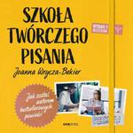 Szkoła twórczego pisania. Jak zostać autorem bestsellerowych powieści. Wydanie 2 rozszerzone w sklepie internetowym Wieszcz.pl