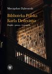 Biblioteka Polska Karla Dedeciusa Projekt – proces – znaczenie w sklepie internetowym Wieszcz.pl