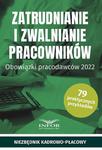 Zatrudnianie i zwalnianie pracowników Obowiązki pracodawców 2022 w sklepie internetowym Wieszcz.pl