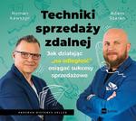 Techniki sprzedaży zdalnej. Jak działając ""na odległość"" osiągać sukcesy sprzedażowe. w sklepie internetowym Wieszcz.pl