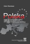 Polska wobec zachodnioeuropejskich procesów integracyjnych po II wojnie światowej (do 1989 r.) w sklepie internetowym Wieszcz.pl