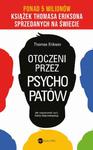 Otoczeni przez psychopatów. Jak rozpracować tych, którzy tobą manipulują Jak rozpracować tych, którzy tobą manipulują w sklepie internetowym Wieszcz.pl