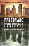 Przetrwać upadek cywilizacji i przeżyć. Praktyczny przewodnik w sklepie internetowym Wieszcz.pl