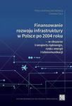 Finansowanie rozwoju infrastruktury w Polsce po 2004 roku ― w obszarze transportu lądowego, rynku energii i telekomunikacji w sklepie internetowym Wieszcz.pl