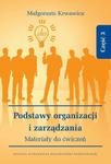 Podstawy organizacji i zarządzania. Materiały do ćwiczeń. Część 3 w sklepie internetowym Wieszcz.pl