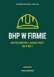 BHP w firmie. Bezpieczeństwo i higiena pracy od A do Z w sklepie internetowym Wieszcz.pl