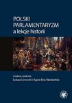 Polski parlamentaryzm a lekcje historii Zbiór artykułów i scenariuszy lekcji dotyczących polskiego parlamentaryzmu – nauczanie w szkołach podstawowych w sklepie internetowym Wieszcz.pl