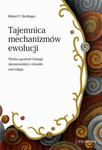 Tajemnica mechanizmów ewolucji. Wielka opowieść biologii darwinowskiej o tryumfie nad religią w sklepie internetowym Wieszcz.pl