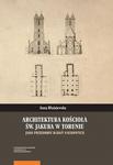 Architektura kościoła św. Jakuba w Toruniu jako przedmiot badań naukowych w sklepie internetowym Wieszcz.pl