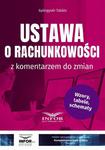 Ustawa o rachunkowości z komentarzem do zmian Wzory, tabele, schematy w sklepie internetowym Wieszcz.pl