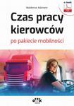 Czas pracy kierowców po pakiecie mobilności (e-book) eBPP1469 w sklepie internetowym Wieszcz.pl