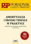 Amortyzacja i środki trwałe w praktyce Przyjęcie do używania , amortyzacja i likwidacja w sklepie internetowym Wieszcz.pl