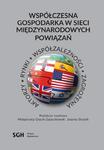 Współczesna gospodarka w sieci międzynarodowych powiązań. Aktorzy, rynki, współzależność, zagrożenia Książka jubileuszowa prof. Katarzyny Żukrowskiej w sklepie internetowym Wieszcz.pl