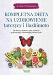 Kompletna dieta na uzdrowienie tarczycy i Hashimoto w sklepie internetowym Wieszcz.pl