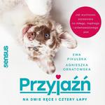 Przyjaźń na dwie ręce i cztery łapy. Jak wychować szczeniaka na miłego, mądrego i zrównoważonego psa w sklepie internetowym Wieszcz.pl
