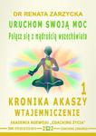 Uruchom swoją moc! Połącz się z mądrością wszechświata. Kronika Akaszy Wtajemniczenie odc. 1 w sklepie internetowym Wieszcz.pl