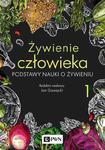 Żywienie człowieka. Podstawy nauki o żywieniu. t. 1 w sklepie internetowym Wieszcz.pl