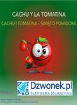 CACHU i Tomatina. Bajka hiszpańsko-polska dla dzieci 5-7 lat, polsko- i hiszpańskojęzycznych. Ebook audio. w sklepie internetowym Wieszcz.pl