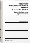 Obowiązki firm inwestycyjnych i banków w systemie MiFID II. Stanowiska i wytyczne organów nadzoru w sklepie internetowym Wieszcz.pl