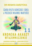 Czakra Splotu Słonecznego i Ognia a poczucie Własnej Wartości. Kronika Akaszy Wtajemniczenie. odc. 11 w sklepie internetowym Wieszcz.pl